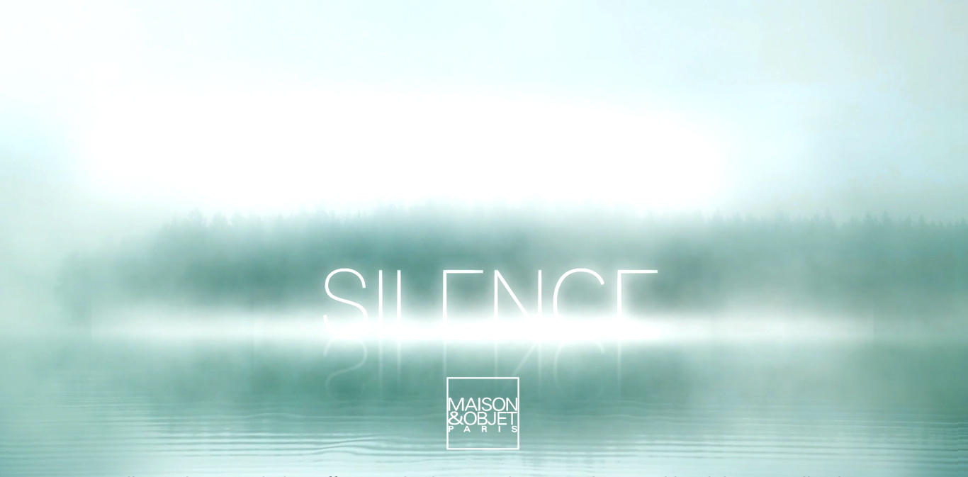 SILENCE: The Inspiration for Maison et Objet Paris 2017