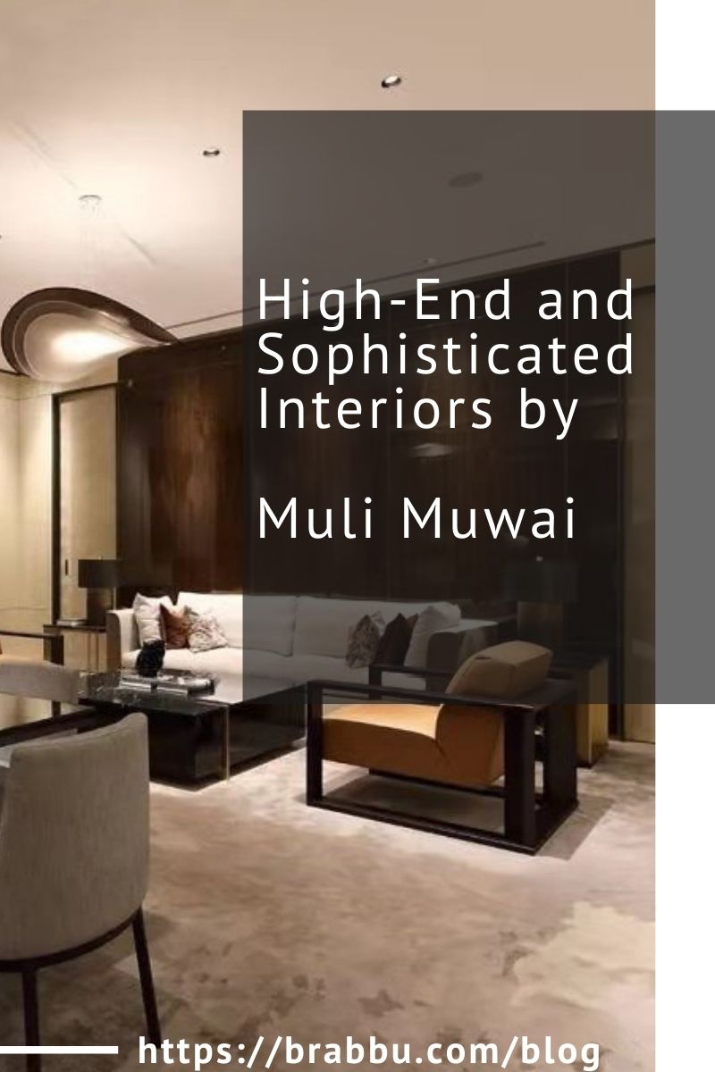 High-End and Sophisticated Interiors by Muli Muwai