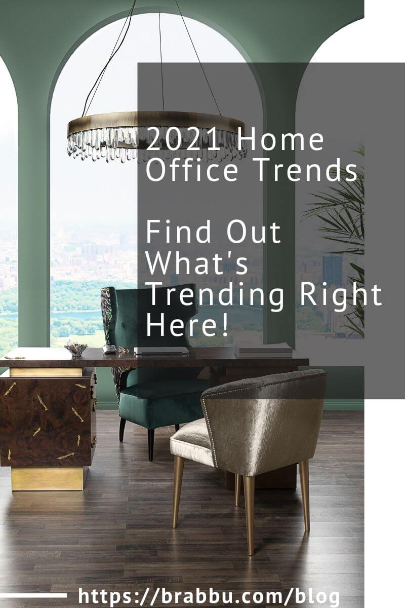 2021 Home Office Trends, Find Out What's Trending Right Here!